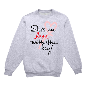 She's In Love With The Boy Crewneck Sweatshirt
